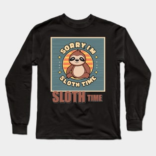 On a Sloth Time Long Sleeve T-Shirt